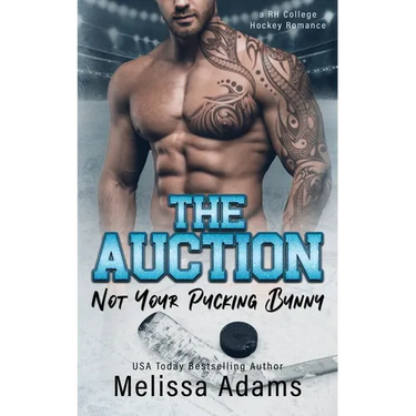 The Auction: Not Your Pucking Bunny (A RH College Hockey Romance)