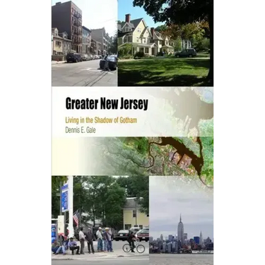 Greater New Jersey: Living in the Shadow of Gotham