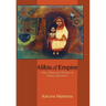 Alibis of Empire: Henry Maine and the Ends of Liberal Imperialism