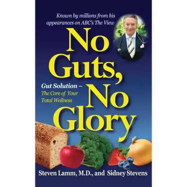 No Guts, No Glory: Gut Solution - The Core of Your Total Wellness Plan