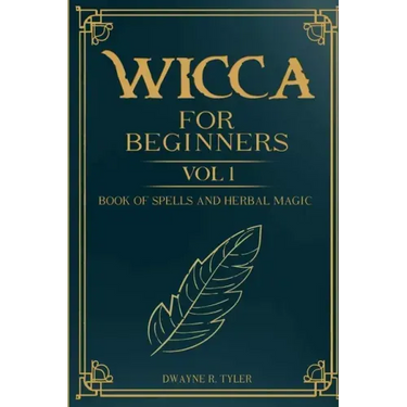 Wicca For Beginners: : Book of Spells and herbal magic.