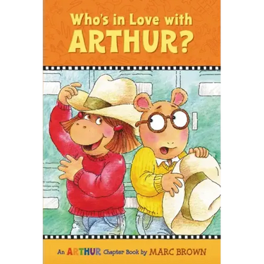 Who's in Love with Arthur?: An Arthur Chapter Book