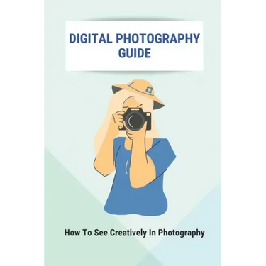 Digital Photography Guide: How To See Creatively In Photography: Landscape Photography Techniques
