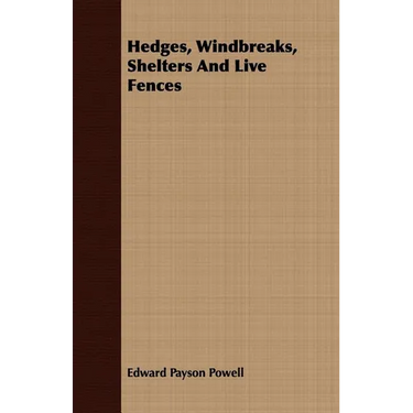 Hedges, Windbreaks, Shelters And Live Fences