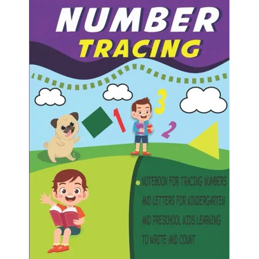 number tracing notebook for tracing numbers and letters for kindergarten and preschool kids learning to write and count: number tracing book for presc