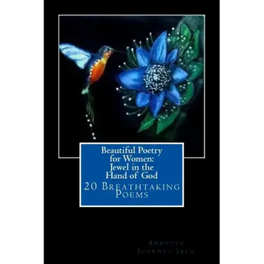 Beautiful Poetry for Women: Jewel in the Hand of God: 20 Breathtaking Poems