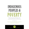 Indigenous Peoples and Poverty: An International Perspective