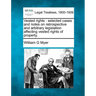 Vested rights: selected cases and notes on retrospective and arbitrary legislation affecting vested rights of property.
