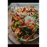 Easy Keto Deserts: Decadent Desserts