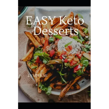 Easy Keto Deserts: Decadent Desserts