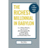 The Richest Millennial in Babylon: The 1-Hour Read To Take You From Just-Scraping-By to Debt-Free, Savings-Rich, and Financially Free: Personal financ