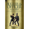 Bugler & Officer of the Rifles-With the 95th Rifles During the Peninsular & Waterloo Campaigns of the Napoleonic Wars