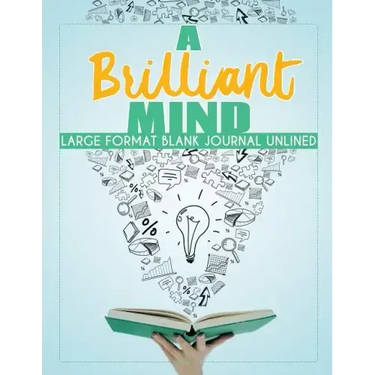 A Brilliant Mind Large Format Blank Journal Unlined