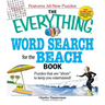 The Everything Word Search for the Beach Book: Puzzles That Are Shore to Keep You Entertained!