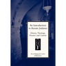 An Introduction to Karaite Judaism: History, Theology, Practice, and Culture