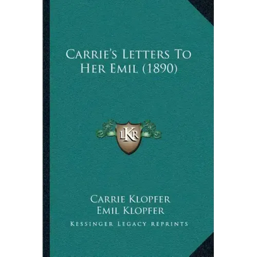 Carrie's Letters To Her Emil (1890)