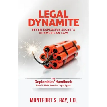 Legal Dynamite: Seven Explosive Secrets of American Law