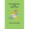 The harp-weaver, and other poems