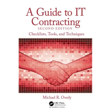 A Guide to It Contracting: Checklists, Tools, and Techniques