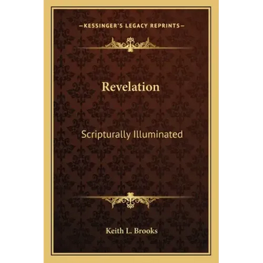 Revelation: Scripturally Illuminated