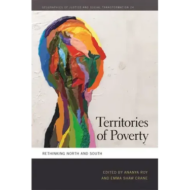 Territories of Poverty: Rethinking North and South