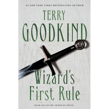 Wizard's First Rule: Book One of the Sword of Truth