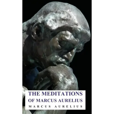 The Meditations of Marcus Aurelius