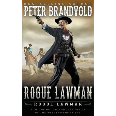 Rogue Lawman: A Classic Western