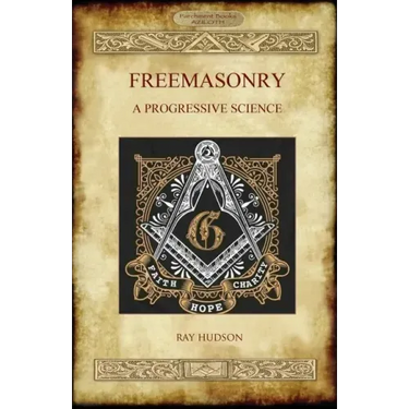 Freemasonry: A Progressive Science