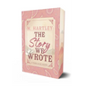 The Story We Wrote