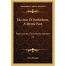 The Star of Bethlehem, a Mystic Fact: Rosicrucian Christianity Lecture 16