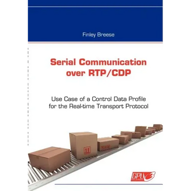 Serial Communication over RTP/CDP: Use Case of a Control Data Profile for the Real-time Transport Protocol