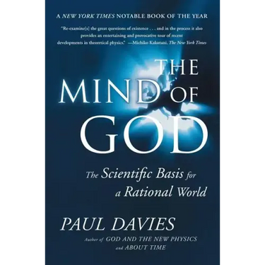 Mind of God: The Scientific Basis for a Rational World