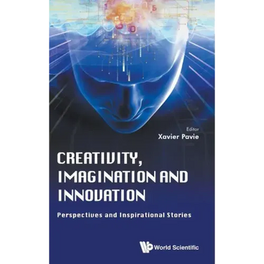 Creativity, Imagination and Innovation: Perspectives and Inspirational Stories