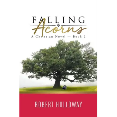 Falling Acorns: A Christian Novel - Book 2