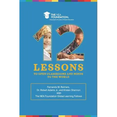 Twelve Lessons to Open Classrooms and Minds to the World