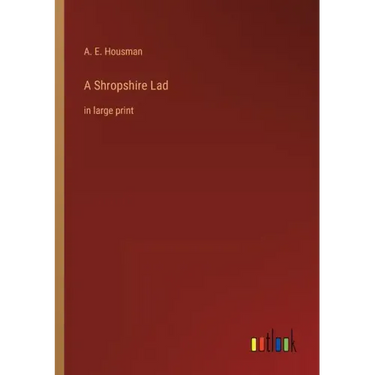 A Shropshire Lad: in large print