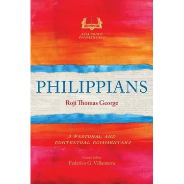 Philippians: A Pastoral and Contextual Commentary