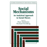 Social Mechanisms: An Analytical Approach to Social Theory