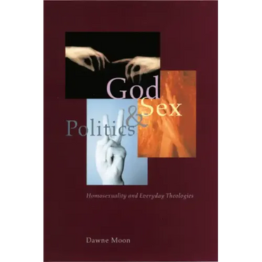 God, Sex, and Politics: Homosexuality and Everyday Theologies