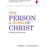 Person and Work of Christ: Understanding Jesus: Understanding Jesus