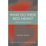 What Do These Bids Mean?: An Honors Book from Master Point Press