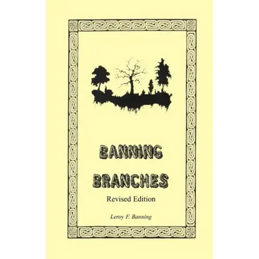 Banning Branches: Revised Edition