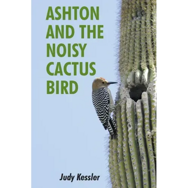 Ashton and the Noisy Cactus Bird