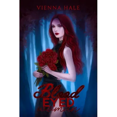 Blood Eyed Woman