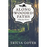 Along Wooded Paths: A Big Sky Novel
