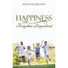 Happiness The Forgotten Ingredient