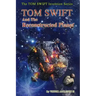 TOM SWIFT and the Reconstructed Planet