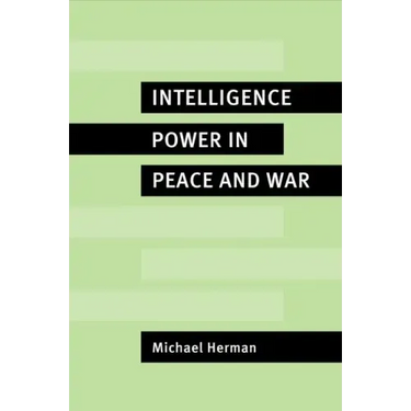 Intelligence Power in Peace and War