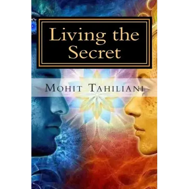 Living the Secret: A Tribute to Rhonda Byrne andThe Secret Team